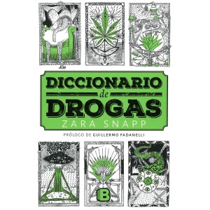 Portada del Diccionario de drogas, de Zara Snapp. Publicado por Ediciones B.
